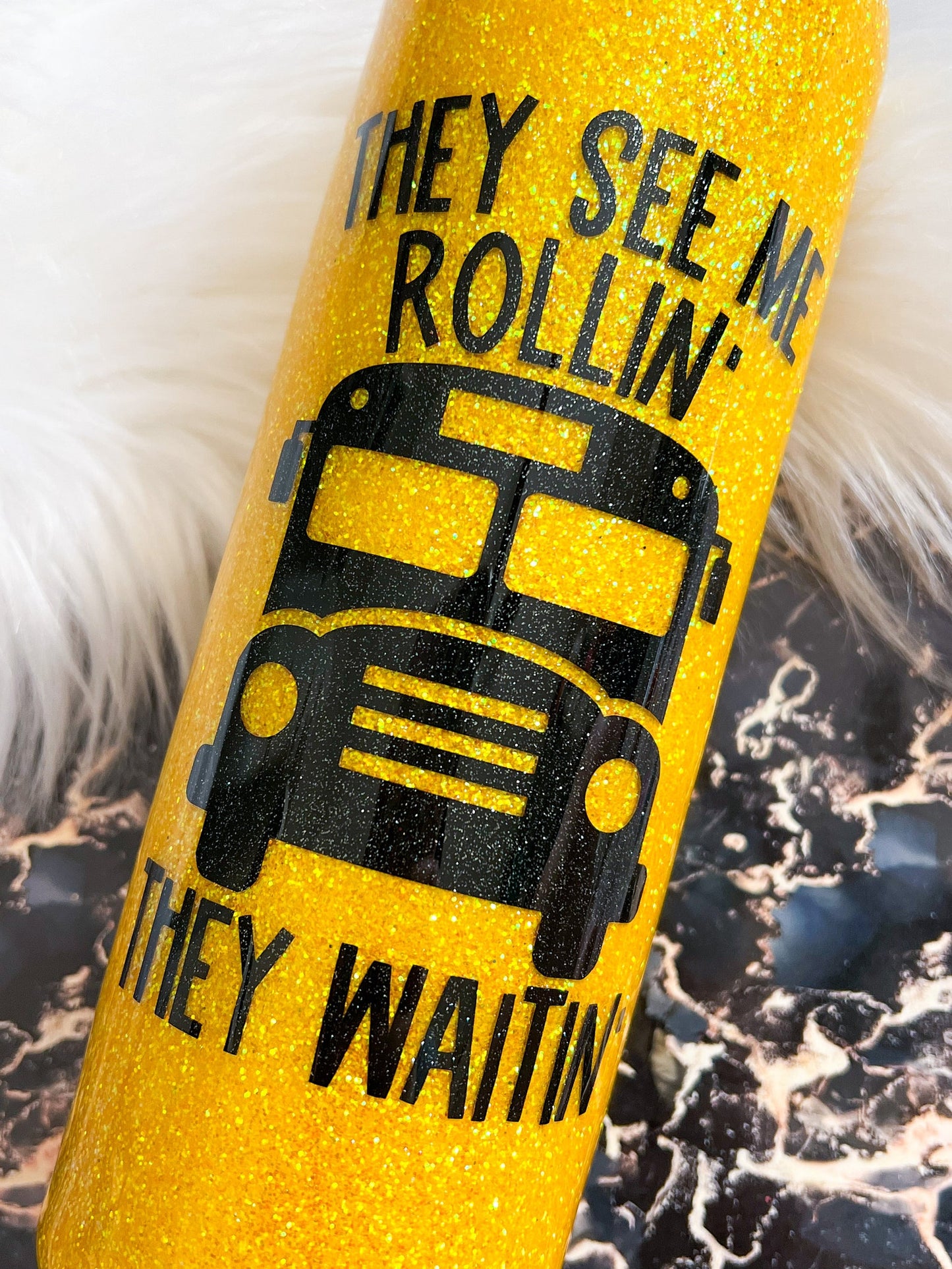 They See Me Rollin' They Waitin' Glitter Tumbler