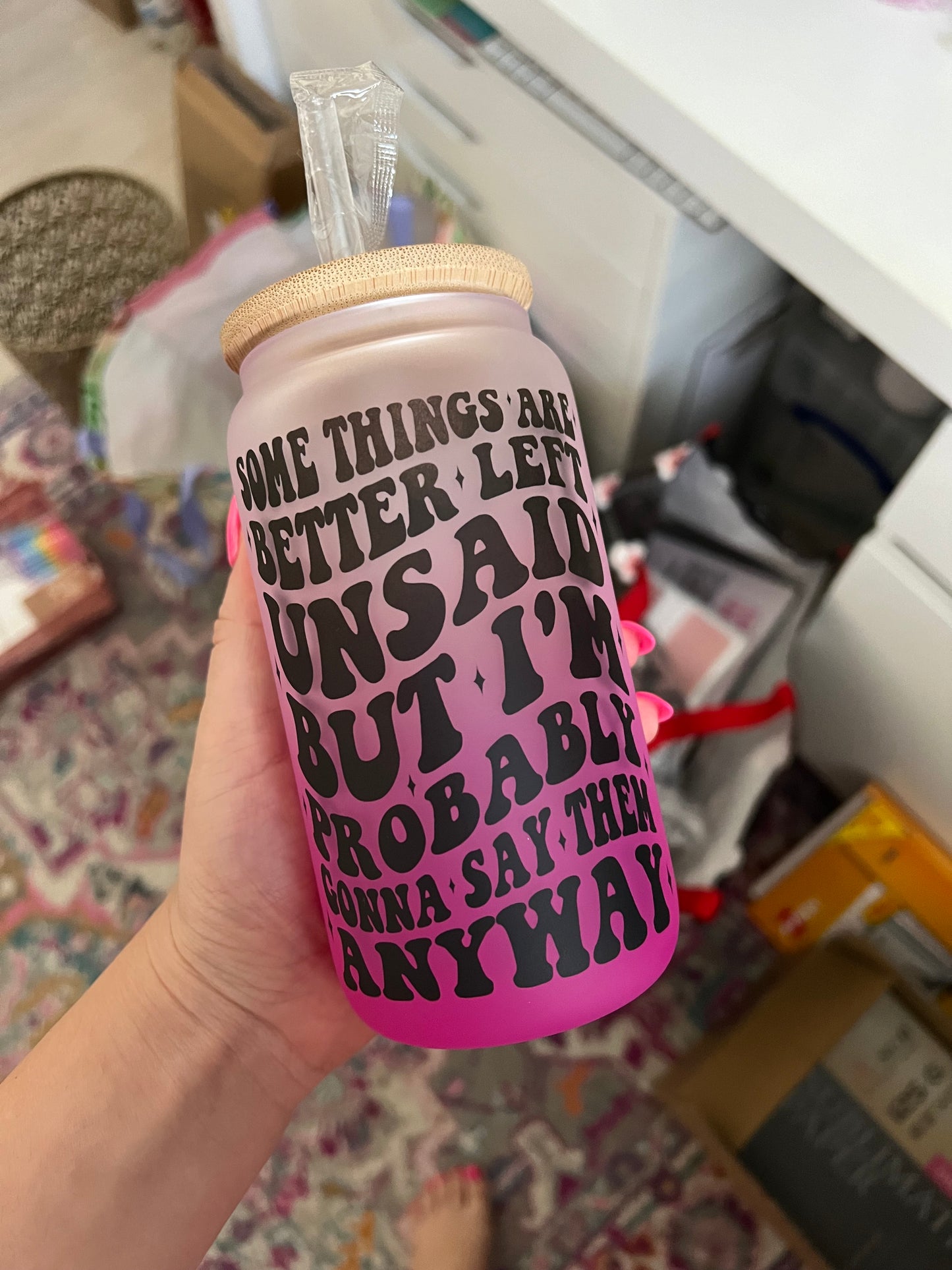 Funny Quote Glass Can